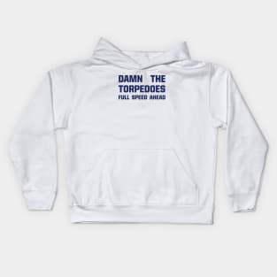 Damn The Torpedoes Kids Hoodie